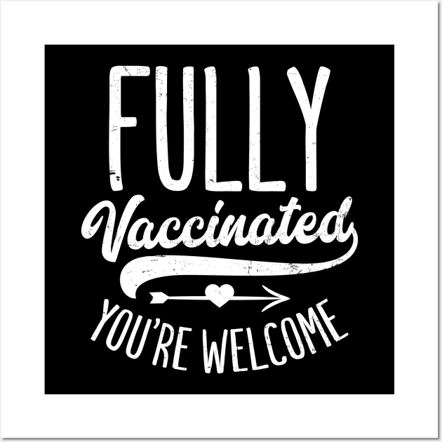 Pro Vaccine Shirt | Fully Vaccinated Gift Wall Art by Gawkclothing